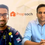 Propsoch Raises $2 Million to Disrupt India’s Real Estate Market