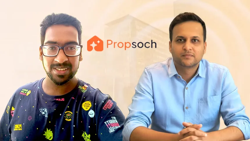 Propsoch Raises $2 Million to Disrupt India’s Real Estate Market